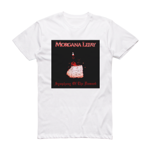 Morgana Lefay Symphony Of The Damned Album Cover T-Shirt White