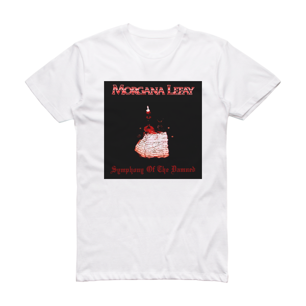 Morgana Lefay Symphony Of The Damned Album Cover T-Shirt White