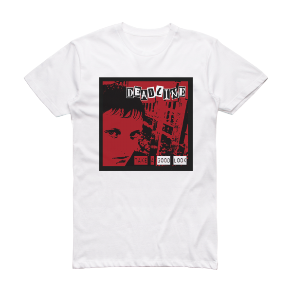 Deadline Take A Good Look Album Cover T-Shirt White