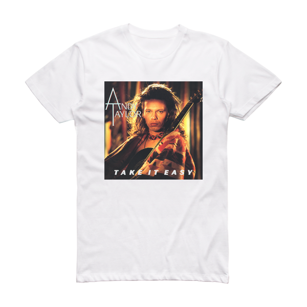 Andy Taylor Take It Easy Album Cover T-Shirt White