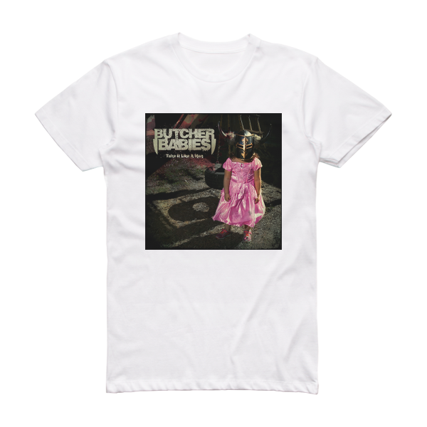 Butcher Babies Take It Like A Man Album Cover T-Shirt White