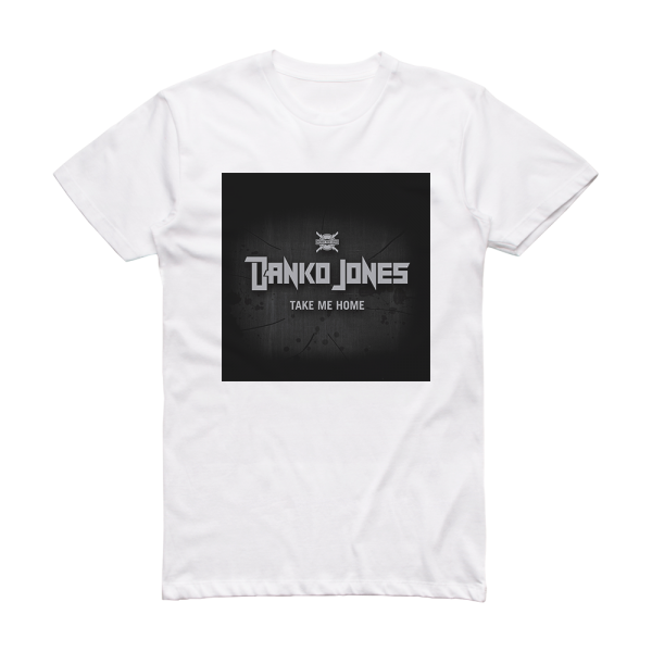 Danko Jones Take Me Home Album Cover T-Shirt White