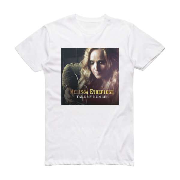 Melissa Etheridge Take My Number Album Cover T-Shirt White