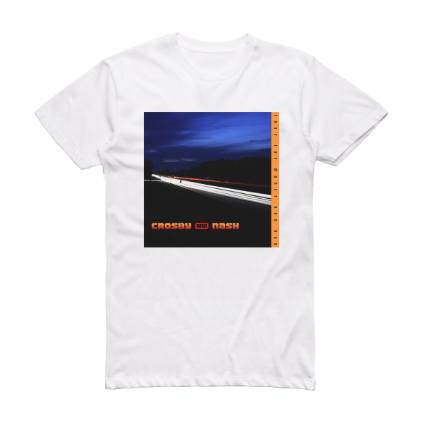 Crosby and Nash Take The Money And Run Album Cover T-Shirt White