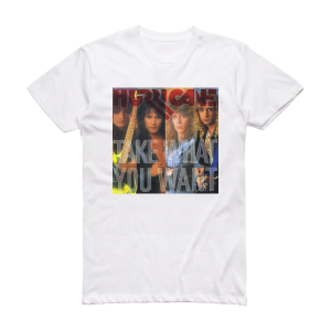 Hurricane Take What You Want 1 Album Cover T-Shirt White