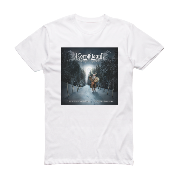 Korpiklaani Tales Along This Road Album Cover T-Shirt White