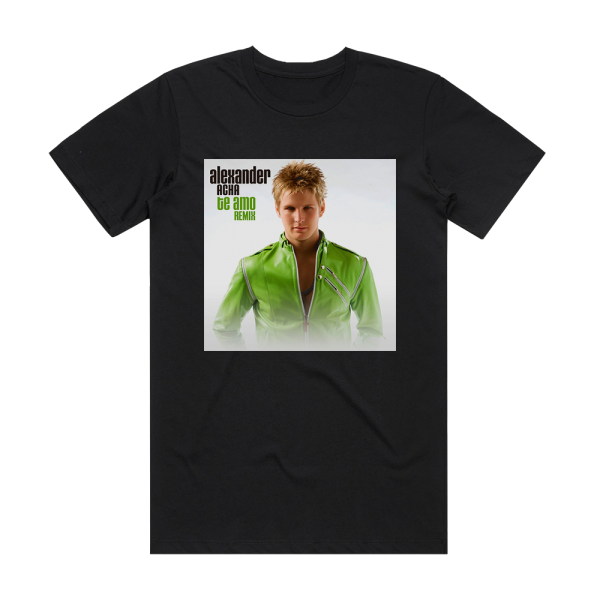 Alexander Acha Te Amo Dance Remix Album Cover T-Shirt Black