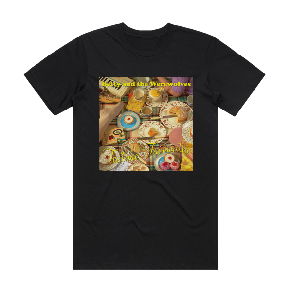 Betty and the Werewolves Tea Time Favourites Album Cover T-Shirt Black