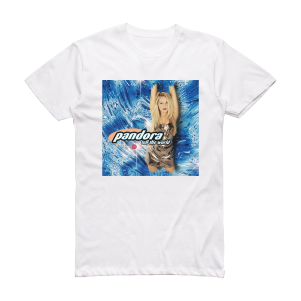 Pandora Tell The World Album Cover T-Shirt White