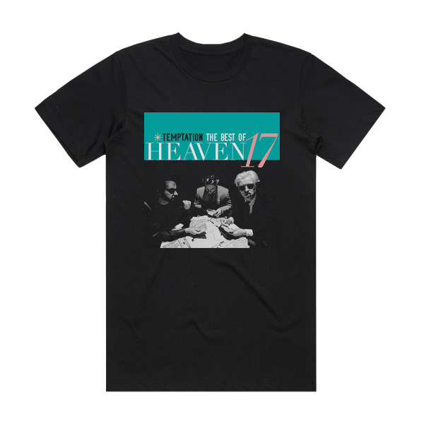 Heaven 17 Temptation The Very Best Of Heaven 17 Album Cover T-Shirt Black