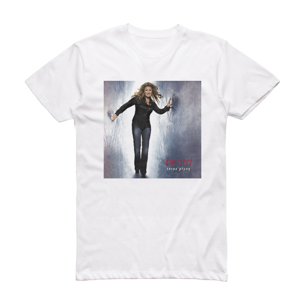 Beata Kozidrak Teraz Pyn Album Cover T-Shirt White