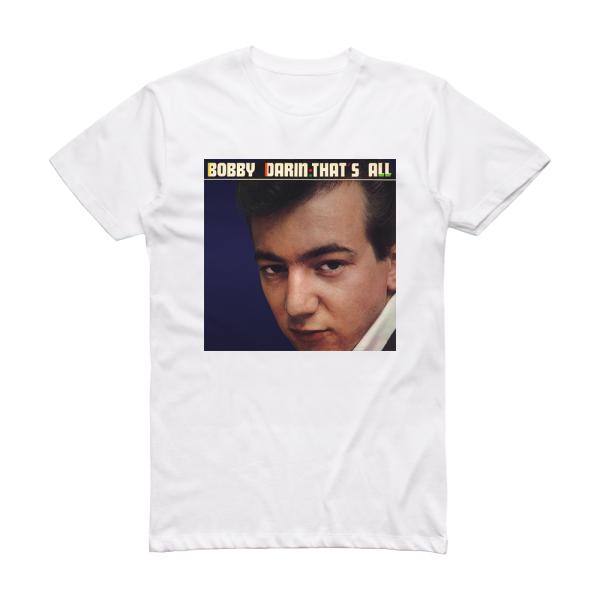 Bobby Darin Thats All Album Cover T-Shirt White