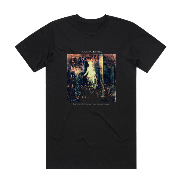 Karda Estra The Age Of Science And Enlightenment Album Cover T-Shirt Black
