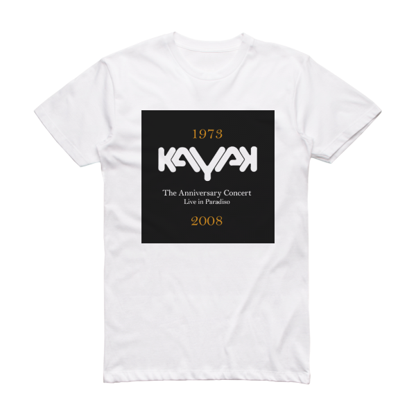 Kayak The Anniversary Concert Live In Paradiso Album Cover T-Shirt White