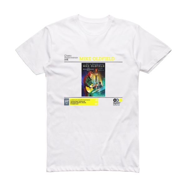 Mike Oldfield The Art In Heaven Concert  The Millennium Bell  Live In Be Album Cover T-Shirt White