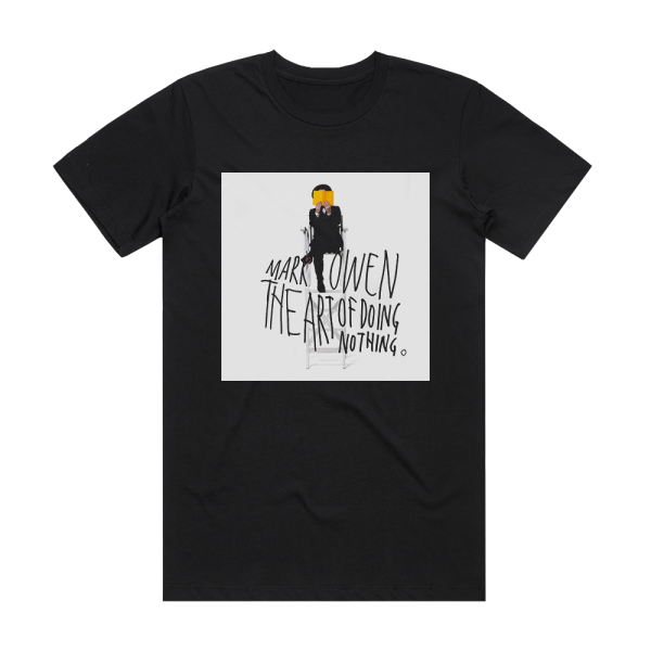 Mark Owen The Art Of Doing Nothing Album Cover T-Shirt Black