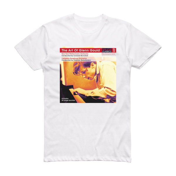 Glenn Gould The Art Of Glenn Gould Bach Beethoven Haydn Album Cover T-Shirt White