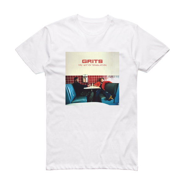 Grits The Art Of Translation Album Cover T-Shirt White – ALBUM COVER T ...