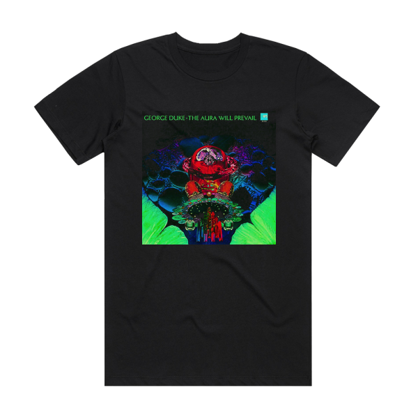 George Duke The Aura Will Prevail Album Cover T-Shirt Black