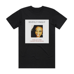 Beverley Knight The B Funk Flavour Of The Old School Album Cover T-Shirt Black