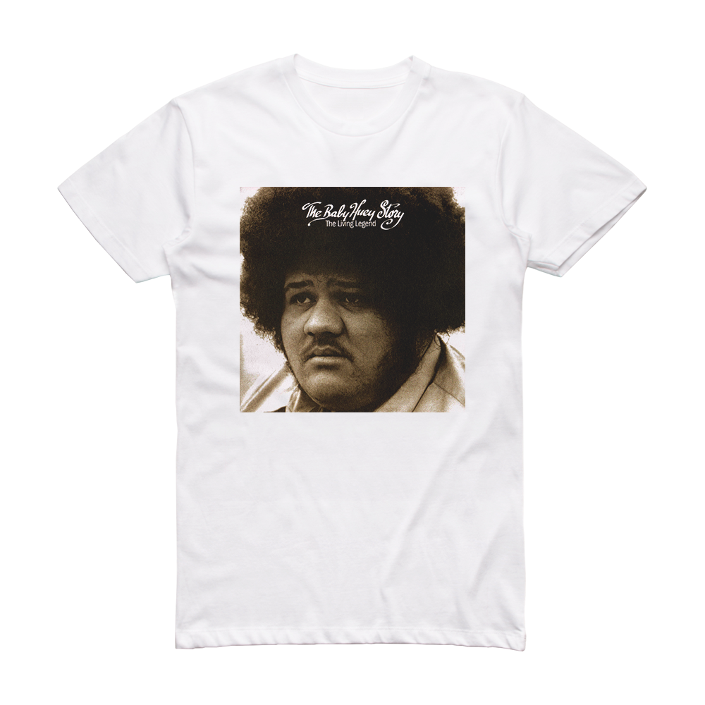 Baby Huey The Baby Huey Story The Living Legend Album Cover T-Shirt White –  ALBUM COVER T-SHIRTS