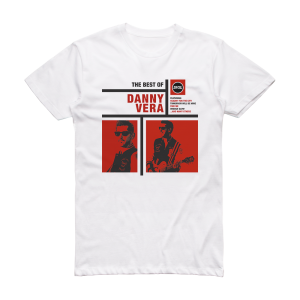 Danny Vera The Best Of Album Cover T-Shirt White