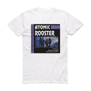 Atomic Rooster The Best The Rest Of Album Cover T-Shirt White