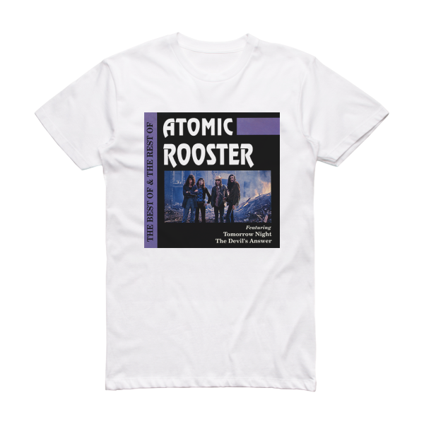 Atomic Rooster The Best The Rest Of Album Cover T-Shirt White