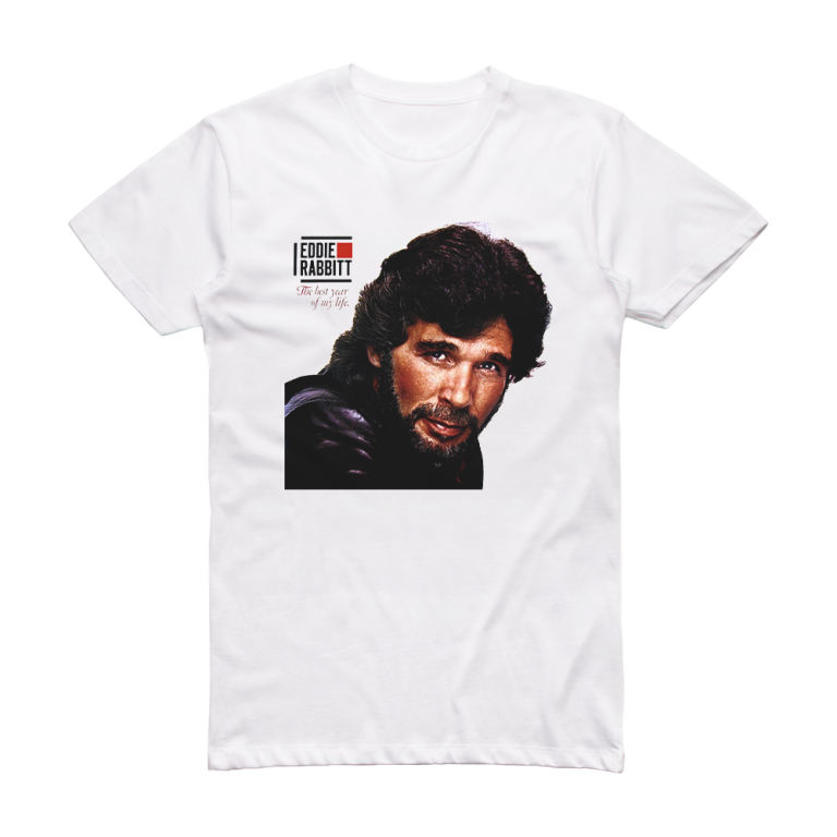 eddie-rabbitt-the-best-year-of-my-life-album-cover-t-shirt-white