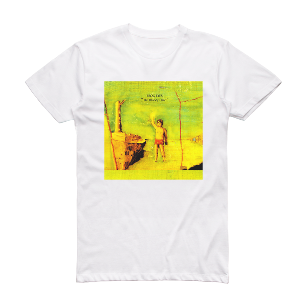 Frog Eyes The Bloody Hand Album Cover T-Shirt White