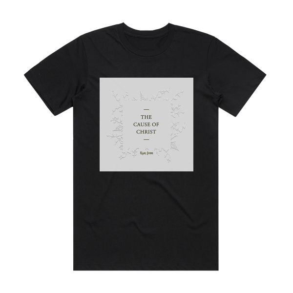 Kari Jobe The Cause Of Christ Album Cover T-Shirt Black