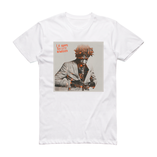 L A Salami The City Nowadays Album Cover T-Shirt White