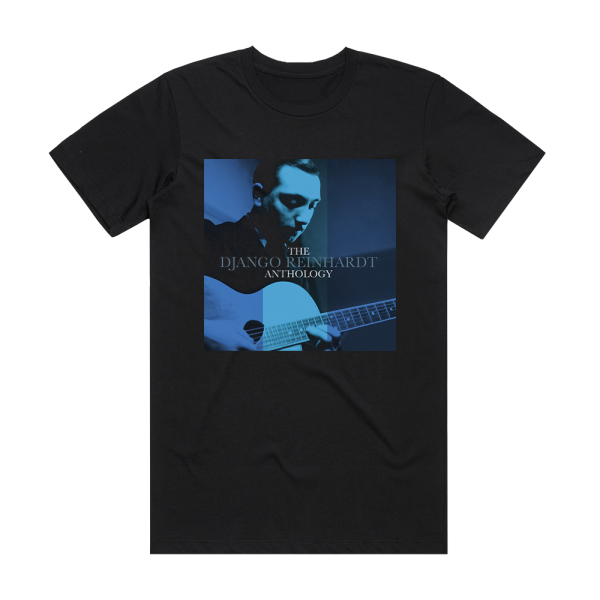 Django Reinhardt The Django Reinhardt Anthology Album Cover T-Shirt Black