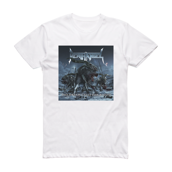 Death Angel The Dream Calls For Blood Album Cover T-Shirt White