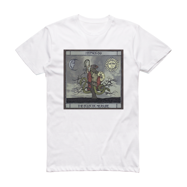 Hypnos 69 The Eclectic Measure Album Cover T-Shirt White