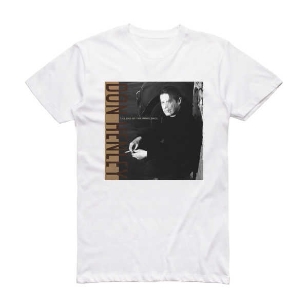 Don Henley The End Of The Innocence 2 Album Cover T-Shirt White