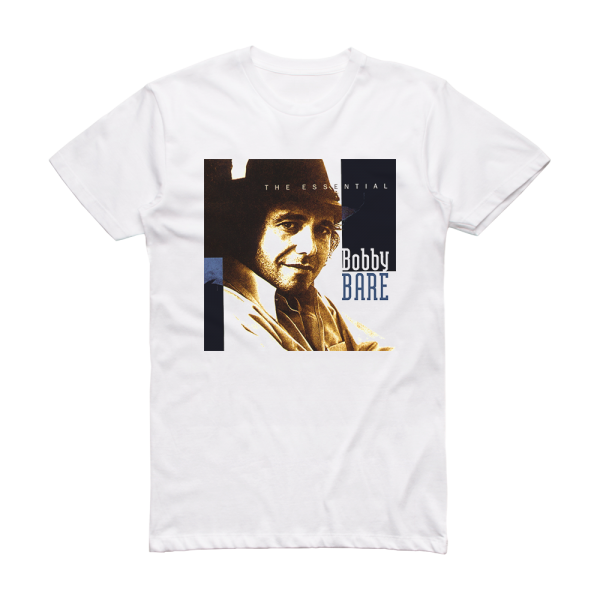 Bobby Bare The Essential Bobby Bare Album Cover T-Shirt White