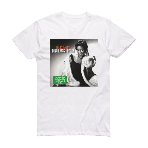 Dinah Washington The Essential Dinah Washington Album Cover T-Shirt White