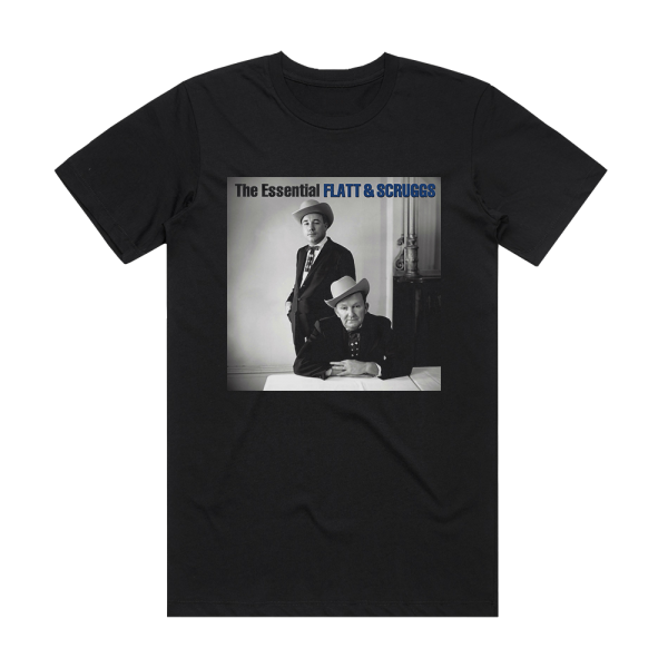 Lester Flatt and Earl Scruggs The Essential Flatt Scruggs Tis Sweet To Be Remembered Album Cover T-Shirt Black