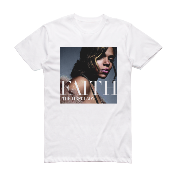 Faith Evans The First Lady Album Cover T-Shirt White