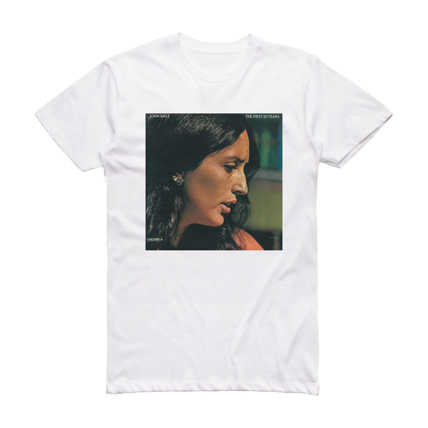 Joan Baez The First Ten Years Album Cover T-Shirt White