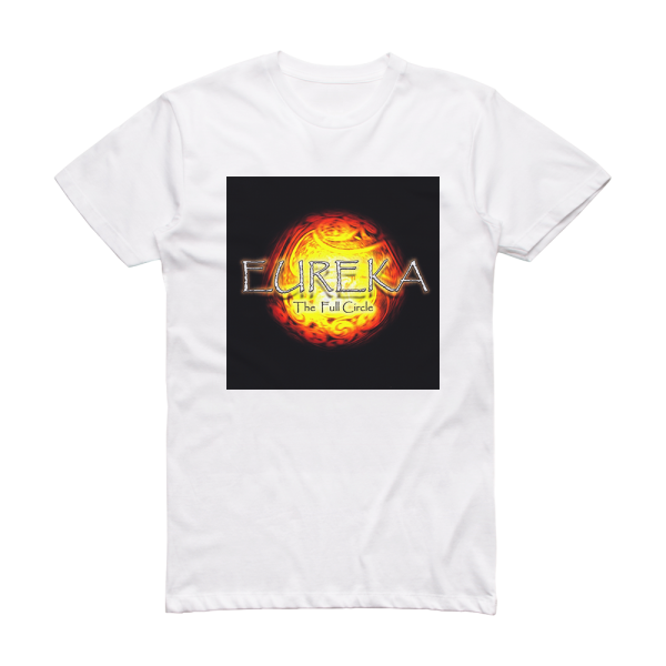 Eureka The Full Circle Album Cover T-Shirt White