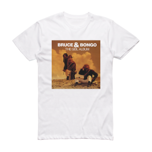 Bruce and Bongo The Geil Album Album Cover T-Shirt White