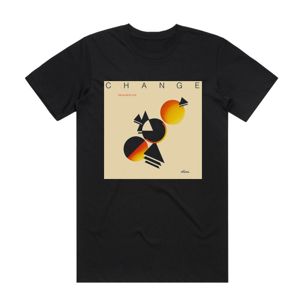 Change The Glow Of Love Album Cover T-Shirt Black