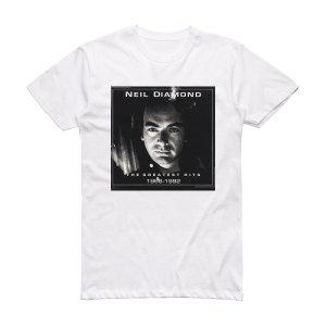 Neil Diamond The Greatest Hits 1966 1992 Album Cover T-Shirt White
