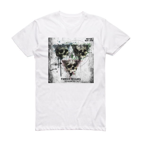 Foreign Beggars The Harder They Fall Ep Album Cover T-Shirt White