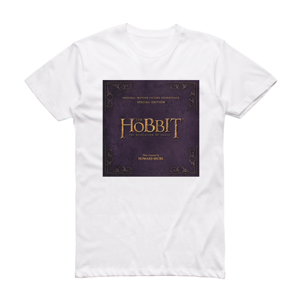 Howard Shore The Hobbit The Desolation Of Smaug 1 Album Cover T-Shirt White