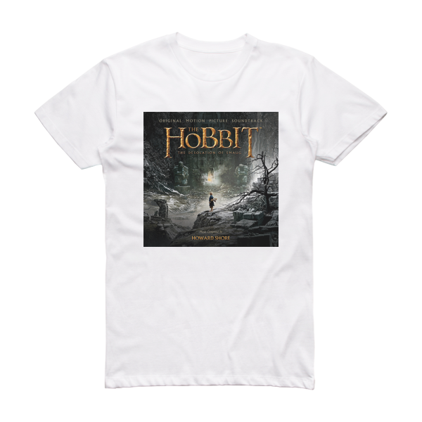 Howard Shore The Hobbit The Desolation Of Smaug 4 Album Cover T-Shirt White