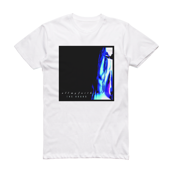 All My Faith Lost The Hours Album Cover T-Shirt White