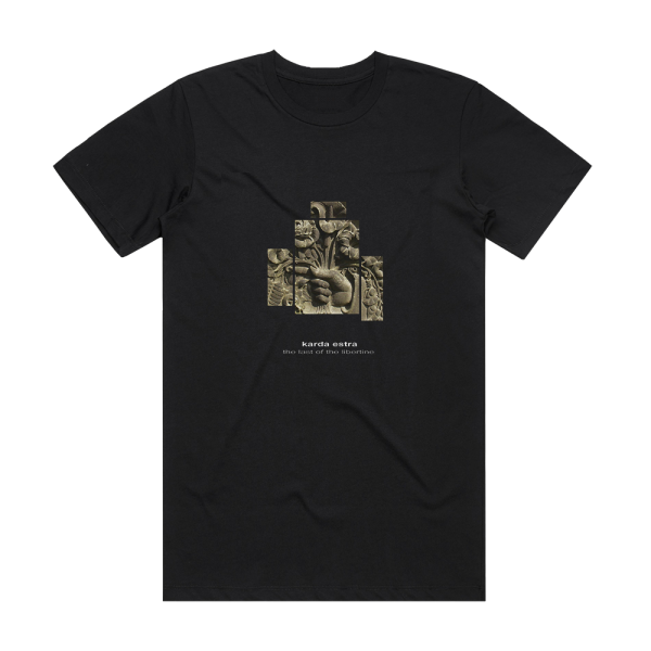 Karda Estra The Last Of The Libertine Album Cover T-Shirt Black